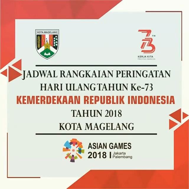 Jadwal kegiatan perayaan HUT RI Ke-73 Pemerintah Kota Magelang