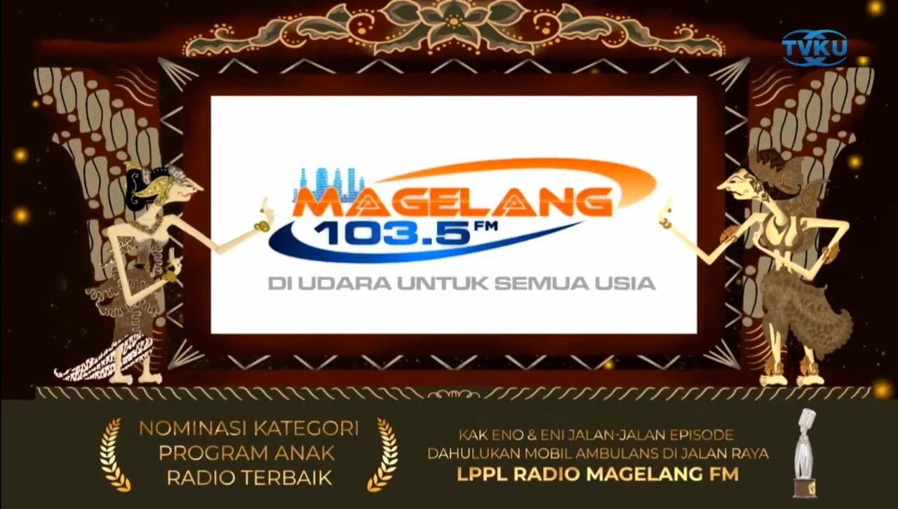 Radio Magelang FM Raih Juara 1 Program Anak Terbaik dan Juara 2 ILM Terbaik KPID Award Jateng 2022