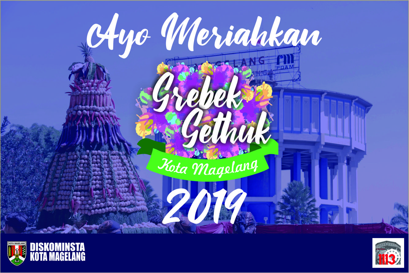 Rangkaian Grebek Getuhuk 2019 - Peringatan Hari Jadi ke-1113 Kota Magelang