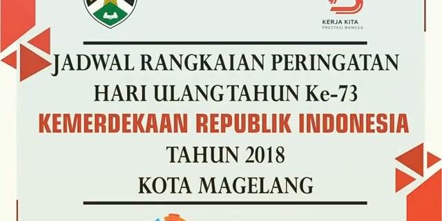 Jadwal kegiatan perayaan HUT RI Ke-73 Pemerintah Kota Magelang
