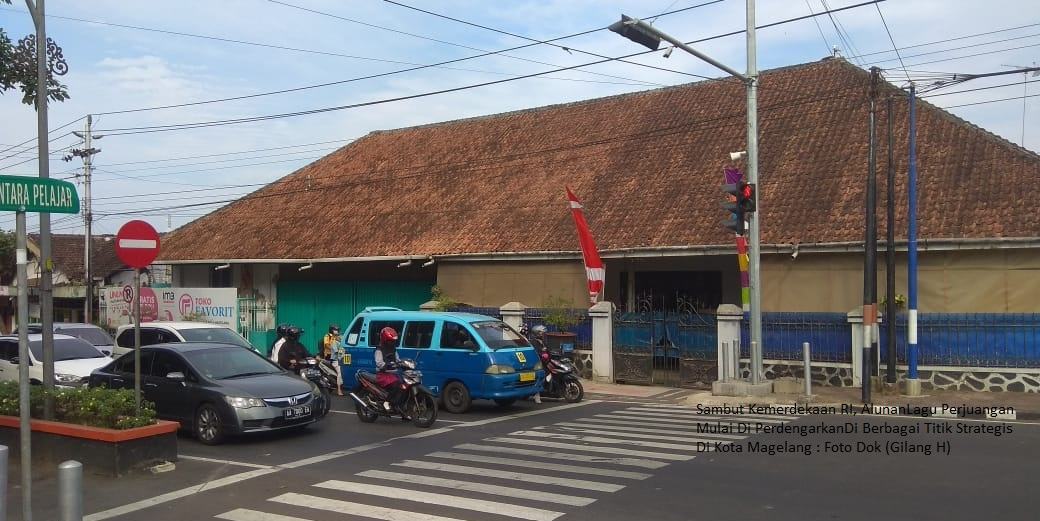 SAMBUT KEMERDEKAAN RI, ALUNAN LAGU PERJUANGAN MULAI DI PERDENGARKAN DI BERBAGAI TITIK STRATEGIS DI KOTA MAGELANG