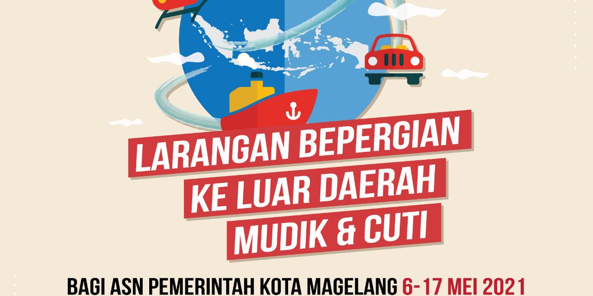 ASN Kota Magelang dan Keluarganya Dilarang Mudik