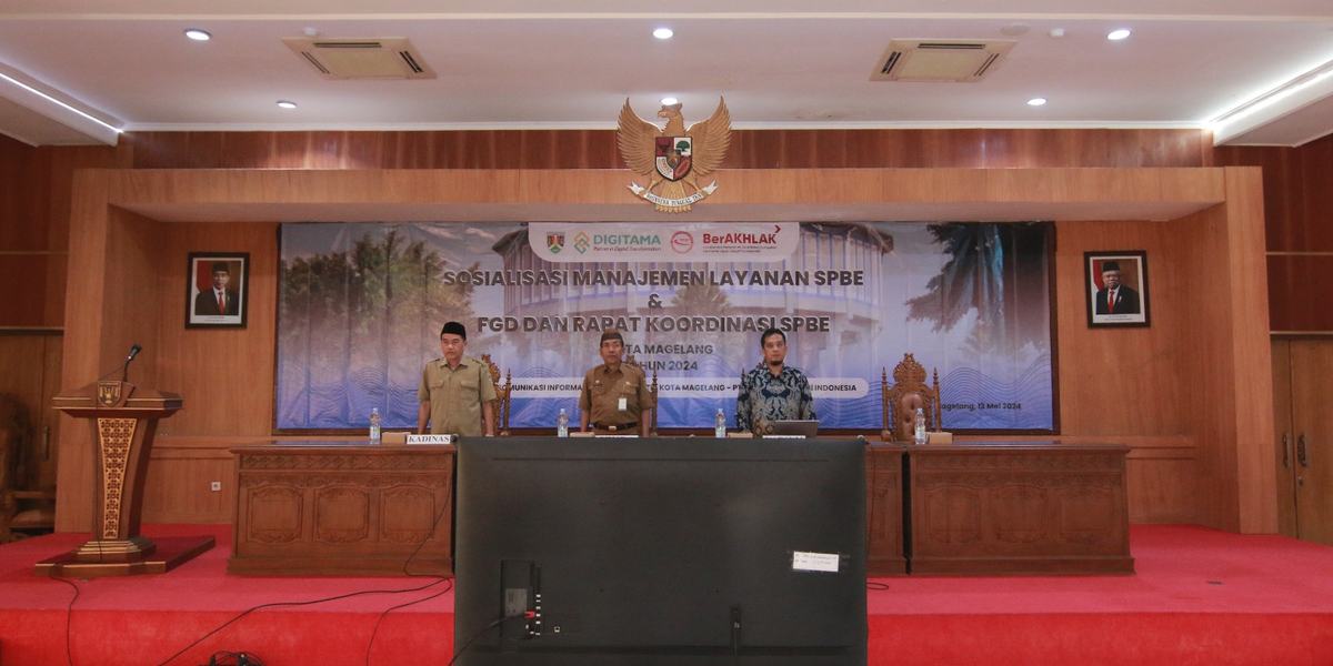 Sosialisasi Manajemen Layanan SPBE & FGD dan Rapat Koordinasi SPBE Kota Magelang  Tahun 2024