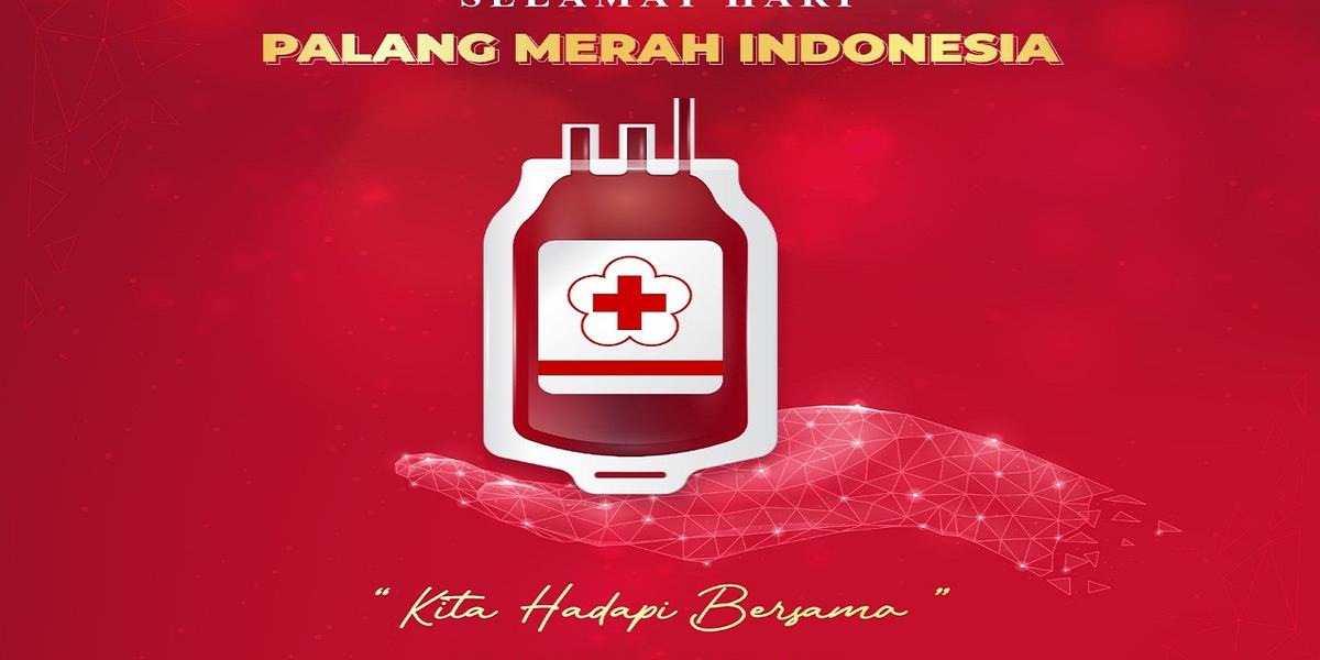 SELAMAT HARI PALANG MERAH INDONESIA